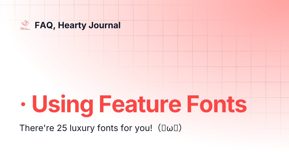 · Using Feature Fonts | FAQ, Hearty Journal